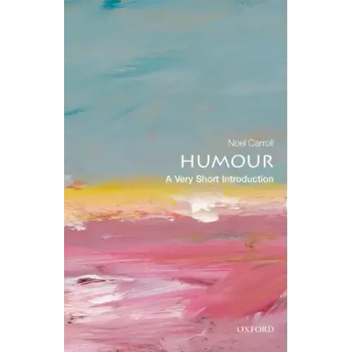 Humour: A Very Short Introduction