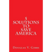 5 Solutions to Save America