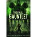 The Final Gauntlet: Greystone-in-Training Book Three