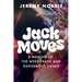 Jack Moves: A Memoir of the Weed Trade and Dangerous Living