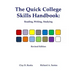 The Quick College Skills Handbook: Reading, Writing, Studying -- Revised Edition