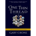 One Thin Thread