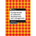 Fundamentals of Collection Development and Management, Fourth Edition