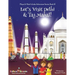 Let's Visit Delhi & Taj Mahal! (Maya & Neel's India Adventure Series, Book 10)