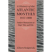 A History of the Atlantic Monthly, 1857-1909: Yankee Humanism at High Tide and Ebb
