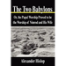 The Two Babylons: Or, the Papal Worship Proved to be the Worship of Nimrod and His Wife