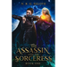 The Assassin and the Sorceress: (A Sapphic Romance Fantasy Adventure)