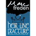 Heir Line Fracture