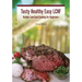 Tasty Healthy Easy LCHF: Kosher Low-Carb Cooking for Beginners