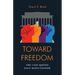 Toward Freedom: The Case Against Race Reductionism