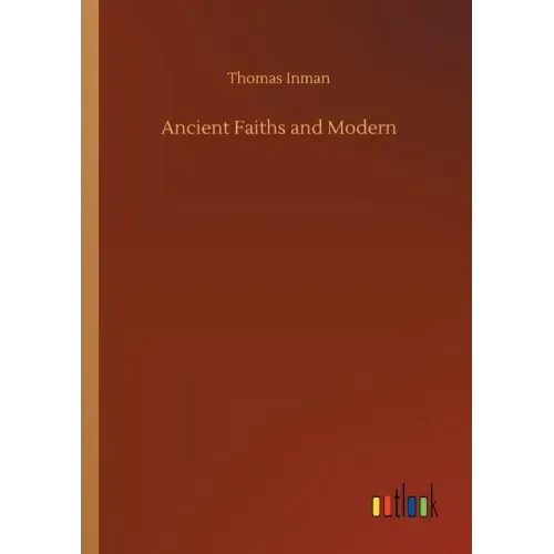 Ancient Faiths and Modern