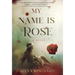 My Name is Rose