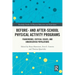 Before and After School Physical Activity Programs: Frameworks, Critical Issues and Underserved Populations