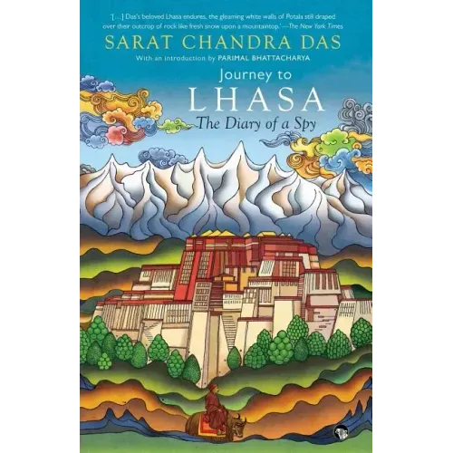 Journey to Lhasa: The Diary of a Spy