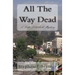 All The Way Dead: A Luke Littlefield Mystery