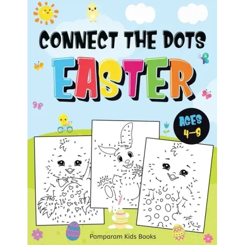 Connect the Dots Easter: Fun Dot to Dot Activity Book for Kids Ages 4-8 50 Challenging Puzzles Workbook