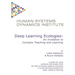 Deep Learning Ecologies: An Invitation to Complex Teaching and Learning