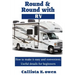 Round and Round with RV: How to Make It Easy and Convenient Useful Details for Beginners