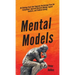 Mental Models: 30 Thinking Tools that Separate the Average From the Exceptional. Improved Decision-Making, Logical Analysis, and Problem-Solving.