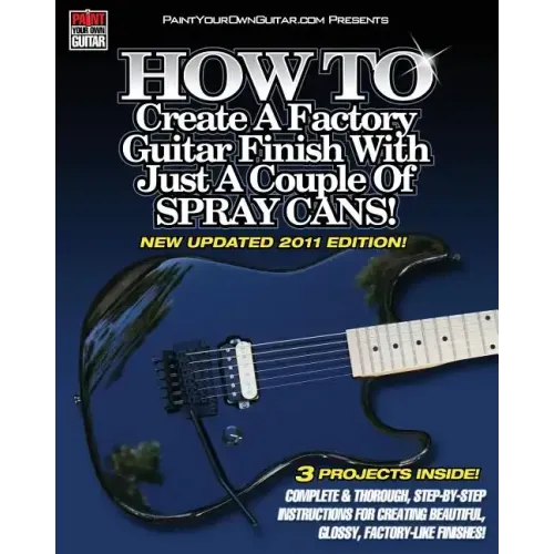 HOW TO Create A Factory Guitar Finish With Just A Couple Of Spray Cans!