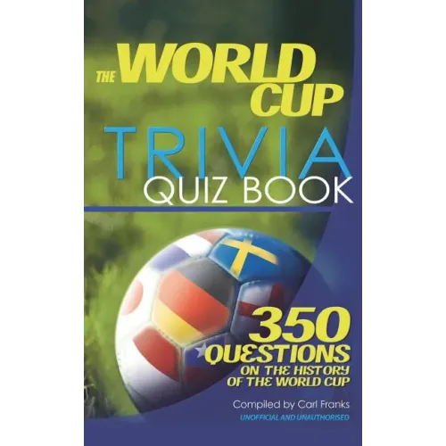 The World Cup Trivia Quiz Book