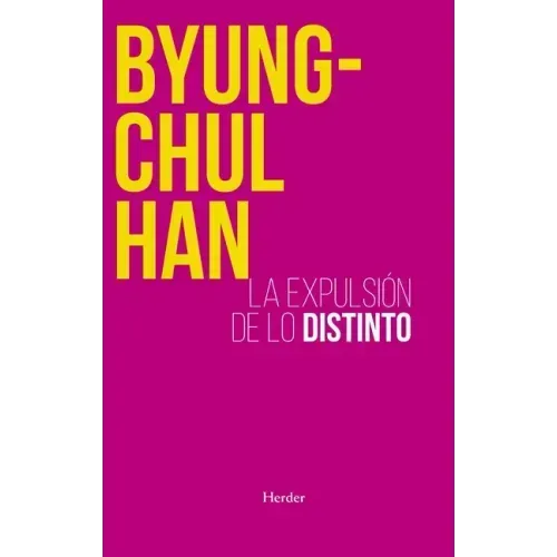 La Expulsión de Lo Distinto