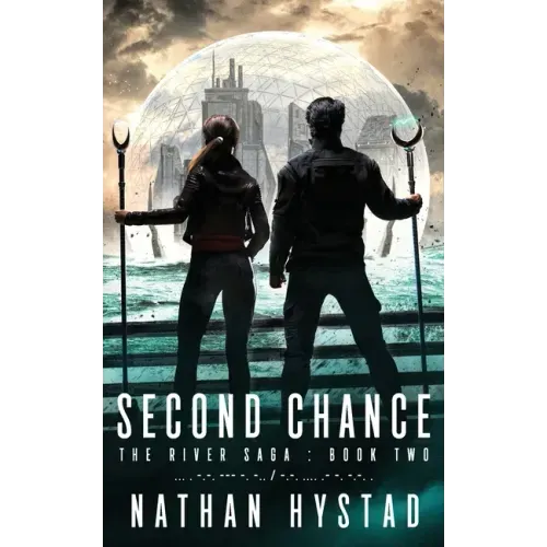 Second Chance (The River Saga Book Two)