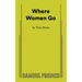 Where Women Go