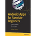 Android Apps for Absolute Beginners: Covering Android 7