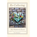 Re-Collecting My Shattered Heart: A Mother's Journey Carrying Grief with Hope
