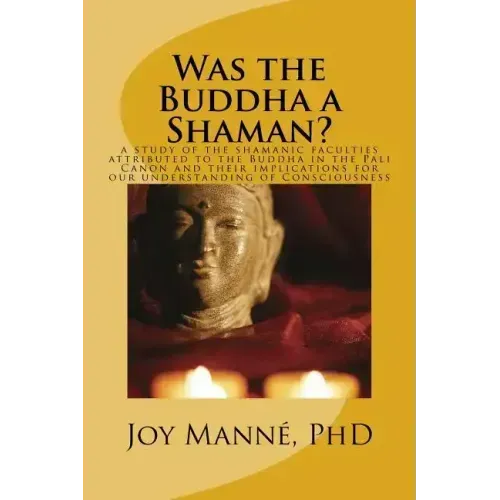 Was the Buddha a Shaman? - Paperback