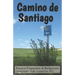 Camino de Santiago - Practical Preparation and Background