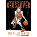 The Crossover Graphic Novel: A Graphic Novel
