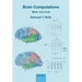 Brain Computations: What and How