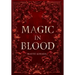 Magic in Blood