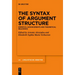 The Syntax of Argument Structure: Empirical Advancements and Theoretical Relevance