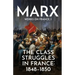 The Class Struggles in France: 1848-1850