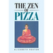 The Zen of Pizza