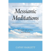Messianic Meditations: My heart says of You, seek His face