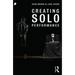 Creating Solo Performance