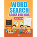 Word Search Books For Kids Ages 4-8: 1000+ Words Of Fun And Challenging Large Print Puzzles That Your Kids Would Enjoy, Made specifically for Kids 4-5