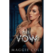 The Vow: A Dark Billionaire Romance