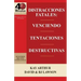 Distracciones Fatales: Conquistando Tentaciones Destructivas / Fatal Distractions: Conquering Destructive Temptations (40 Minute Bible Studie