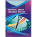 Protocols used in Molecular Biology