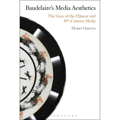 Baudelaire's Media Aesthetics