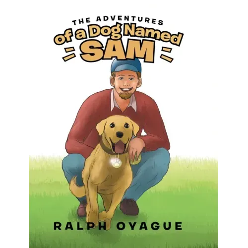 The Adventures of a Dog Named Sam
