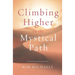 Climbing Higher on the Mystical Path
