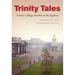 Trinity Tales: Trinity College Dublin in the Eighties