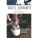 God's Servants: Life lessons from the greatest