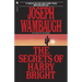 The Secrets of Harry Bright
